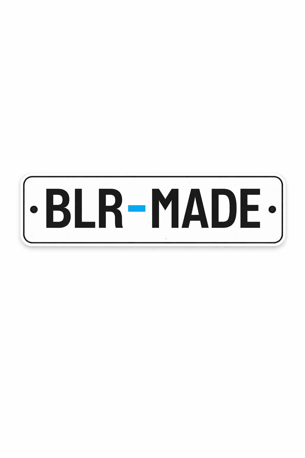 BLR Made Sign